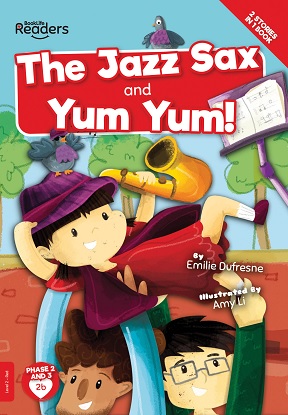 BookLife Readers Level 2 (Red):  The Jazz Sax and Yum Yum!