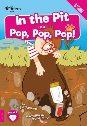 BookLife Readers Level 1 (Pink):  In the Pit and Pop, Pop, Pop!