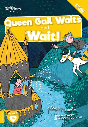 BookLife Readers Level 3 (Yellow):  Queen Gail Waits and Wait!