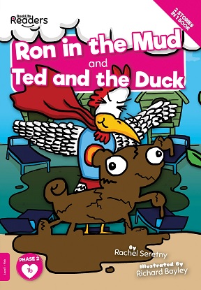 BookLife Readers Level 1 (Pink):  Ron in the Mud and Ted and the Duck