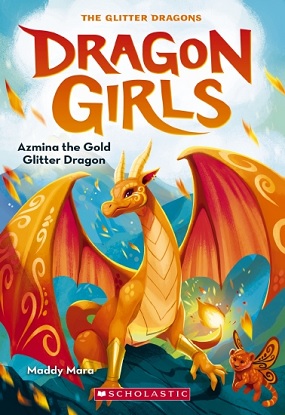 Dragon Girls:  1 - Azmina the Gold Glitter Dragon