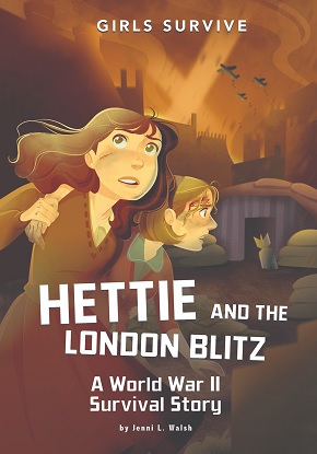 Girls Survive:  Hettie and the London Blitz