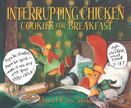 Interrupting Chicken: Cookies for Breakfast (Picture Storybook)