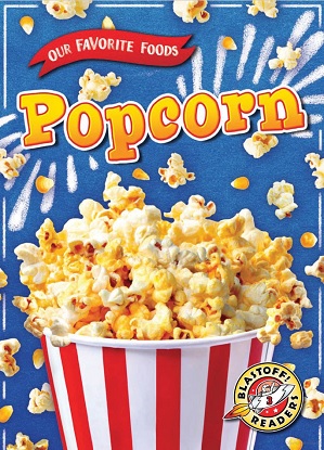 Our Favorite Foods:  Popcorn