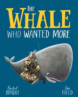 The Whale Who Wanted More (Picture Book)
