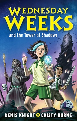 Wednesday Weeks:  1 - Wednesday Weeks and the Tower of Shadows