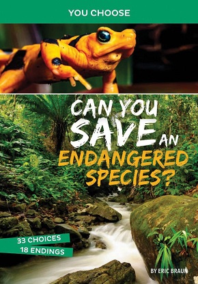You Choose - Eco Expeditions:  Can You Save an Endangered Species