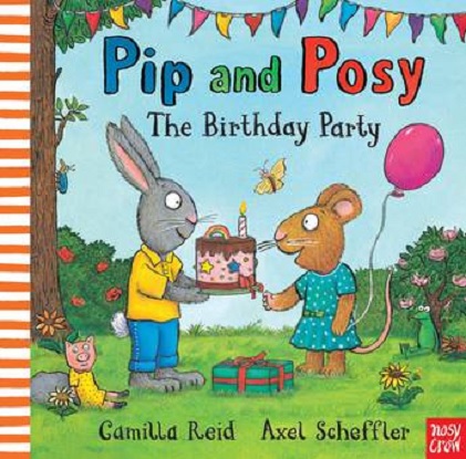 Pip and Posy: The Birthday Party (Picture Book)