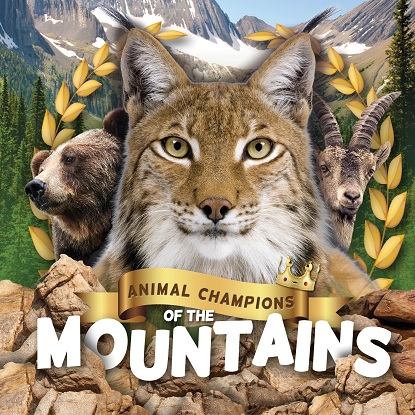 Animal Champions of the:  Mountains
