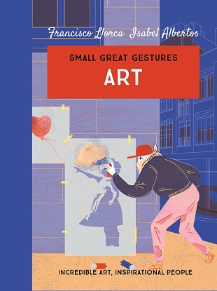 Small Great Gestures:  Art