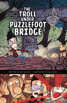 Discover Graphics - Mythical Creatures:  The Troll Under Puzzlefoot Bridge (Graphic Novel)