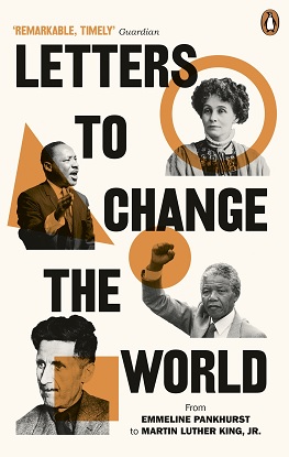 Letters to Change the World: From Pankhurst to Orwell