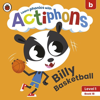 Actiphons Level:  1 - Book 18 Billy Basketball: Learn phonics and get active with Actiphons!
