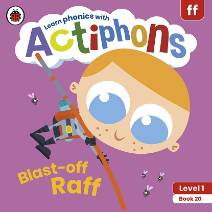 Actiphons Level:  1 - Book 20 Blast-off Raff: Learn phonics and get active with Actiphons!