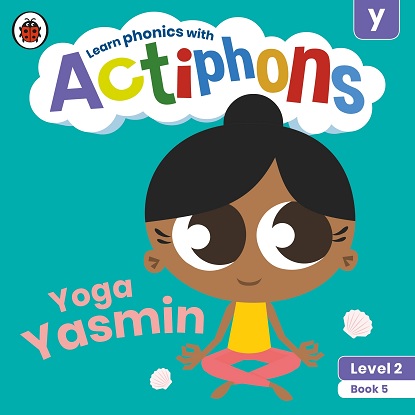 Actiphons Level:  2 - Book  5 Yoga Yasmin: Learn phonics and get active with Actiphons!