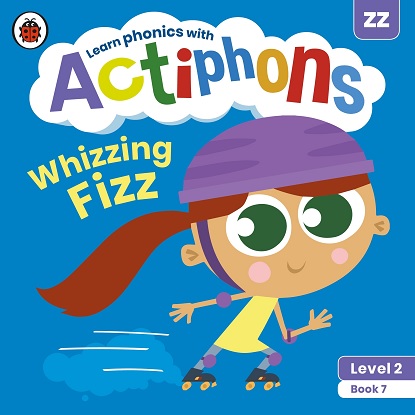 Actiphons Level:  2 - Book  7 Whizzing Fizz: Learn phonics and get active with Actiphons!