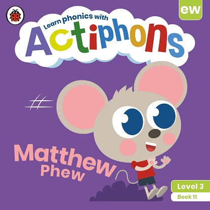 Actiphons Level:  3 - Book 11 Matthew Phew: Learn phonics and get active with Actiphons!