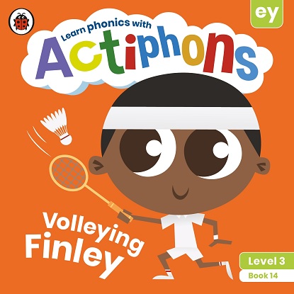 Actiphons Level:  3 - Book 14 Volleying Finley: Learn phonics and get active with Actiphons!