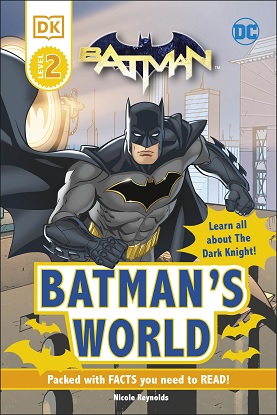 DK Reader Level 2: DC Batman's World