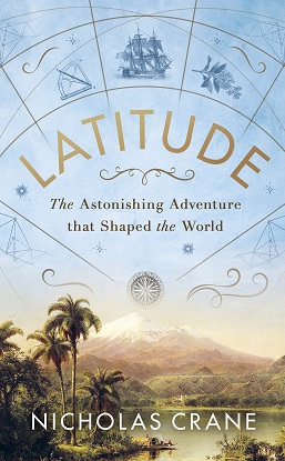 Latitude: The Astonishing Adventure that Shaped the World