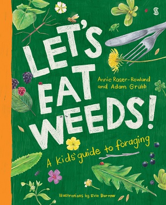Let's Eat Weeds!: A Kid's Guide to Foraging