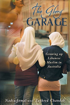 The Glory Garage [Growing Up Lebanese Muslim in Australia]