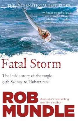 Fatal Storm [The Inside Story of the Tragic 54th Sydney to Hobart Racce]