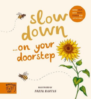 Slow Down. on Your Doorstep Bring calm with short stories for little ones