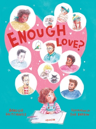 Enough Love? [Picture book]