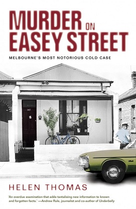 Murder on Easey Street: Melbourne's Most Notorious Cold Case