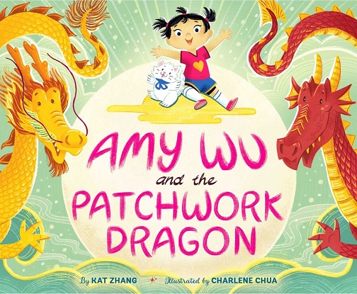 Amy-Wu-and-the-Patchwork-Dragon-9781534463639