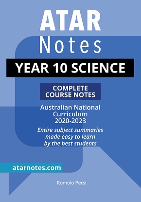 ATARNotes:  Year 10  Science - Complete Course Notes (2020-2023) [Australian National Curriculum]