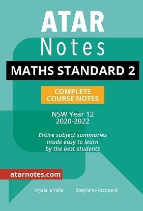 ATARNotes:  Mathematics Standard 2 - Complete Course Notes NSW Year 12 (2020-2022)