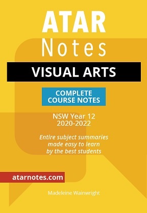ATARNotes:  Visual Arts - Complete Course Notes NSW Year 12 (2020-2022)