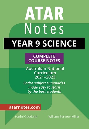 ATARNotes:  Year  9  Science - Complete Course Notes (2021-2023) [Australian National Curriculum]
