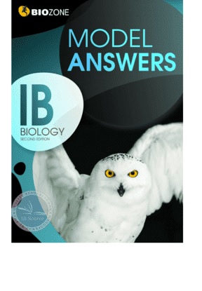 Biozone:  IB Biology - Model Answers