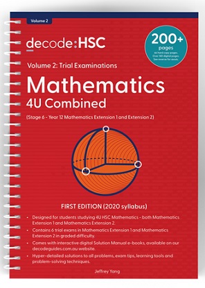 Decode HSC Maths 4 Unit Combined - Volume 2 [Trial Exams]
