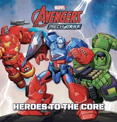 Avengers Mech Strike: Heroes to Core (Marvel: Deluxe Storybook)
