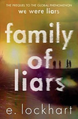 Family of Liars Special Edition The Prequel to We Were Liars
