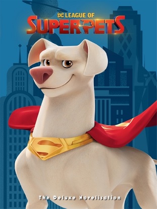 League of Super-Pets: Movie Novel (DC Comics)