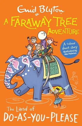 a-faraway-tree-adventure-the-land-of-do-as-you-please-colour-short-stories-9781444959864