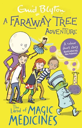a-faraway-tree-adventure-the-land-of-magic-medicines-colour-short-stories-9781444959857