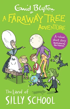 A Faraway Tree Adventure: The Land of Silly School Colour Short Stories