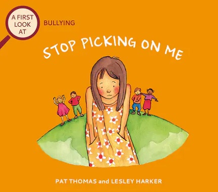 a-first-look-at-bullying-stop-picking-on-me-9781526317681