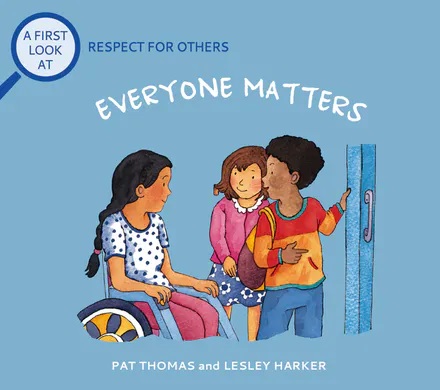 a-first-look-at-respect-for-others-everybody-matters-9781526317728