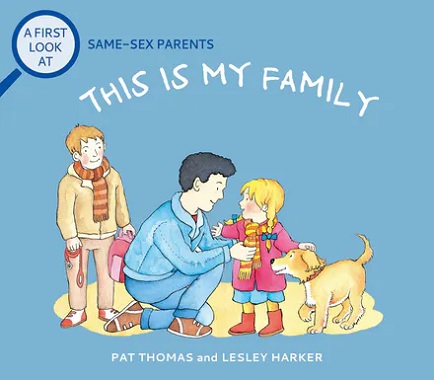 a-first-look-at-same-sex-parents-this-is-my-family-9781526317766