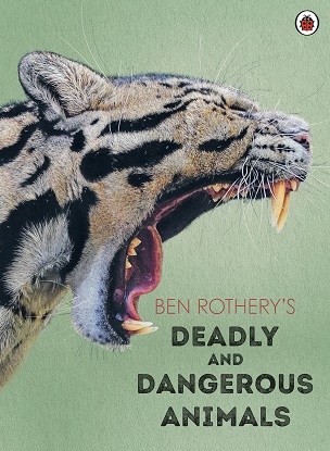 ben-rotherys-deadly-and-dangerous-animals-9780241532263