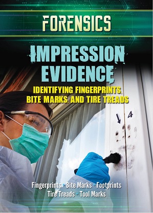 Forensics: Impression Evidence
