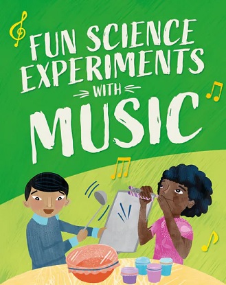 fun-science-experiments-with-music-9781526316806
