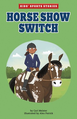 Kids' Sports Stories: Horse Show Switch